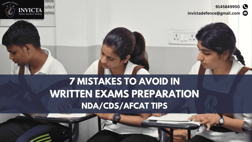 7 Mistakes To Avoid in Written Exams Preparation - NDACDSAFCAT Tips