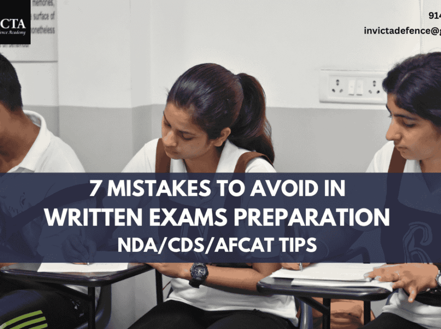 7 Mistakes To Avoid in Written Exams Preparation - NDACDSAFCAT Tips