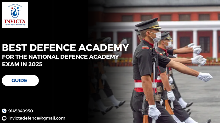 Best Defence Academy For The National Defence Academy Exam in 2025